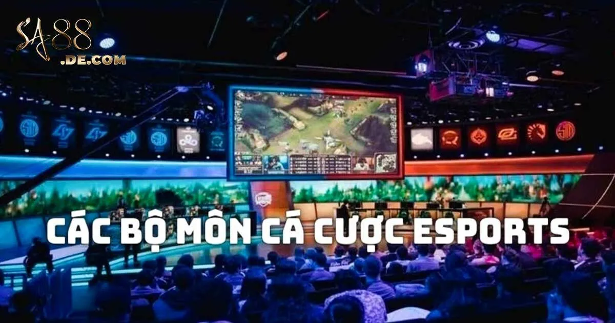 Khái quát đôi nét về cá cược Esports SA88