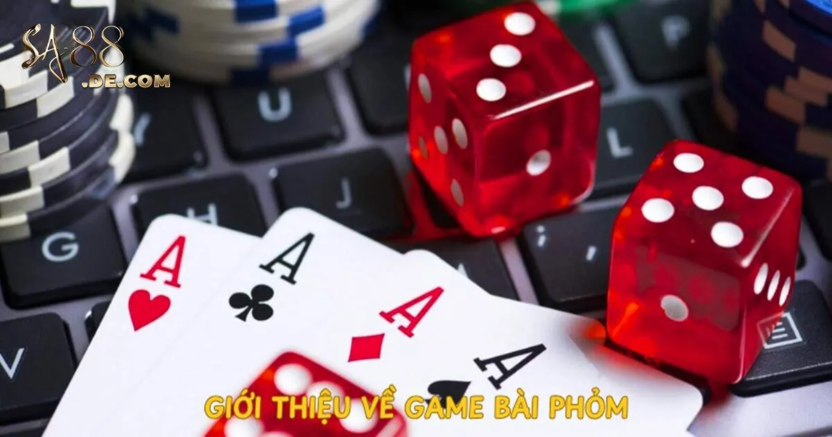 Giới thiệu vài nét về game bài phỏm SA88
