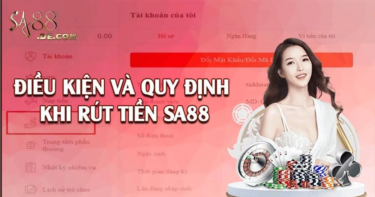 Điều kiện rút tiền SA88